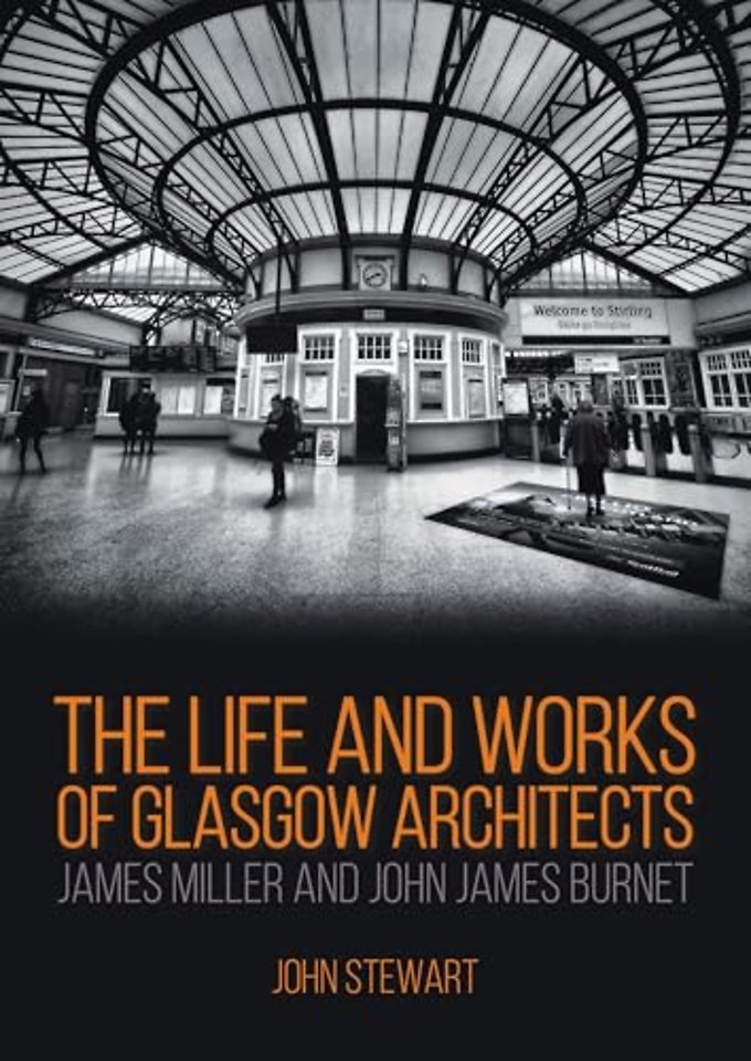 The Life and Works of Glasgow Architects