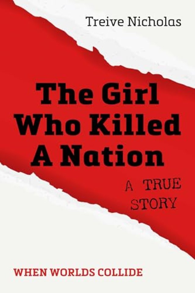 The Girl Who Killed A Nation