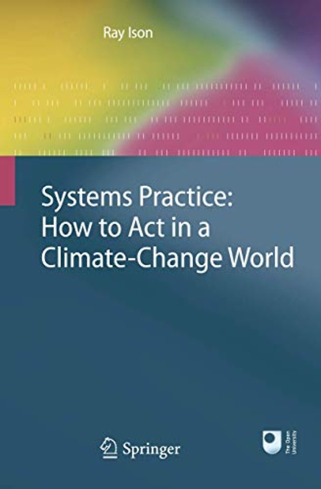 Systems Practice: How to Act in a Climate Change World