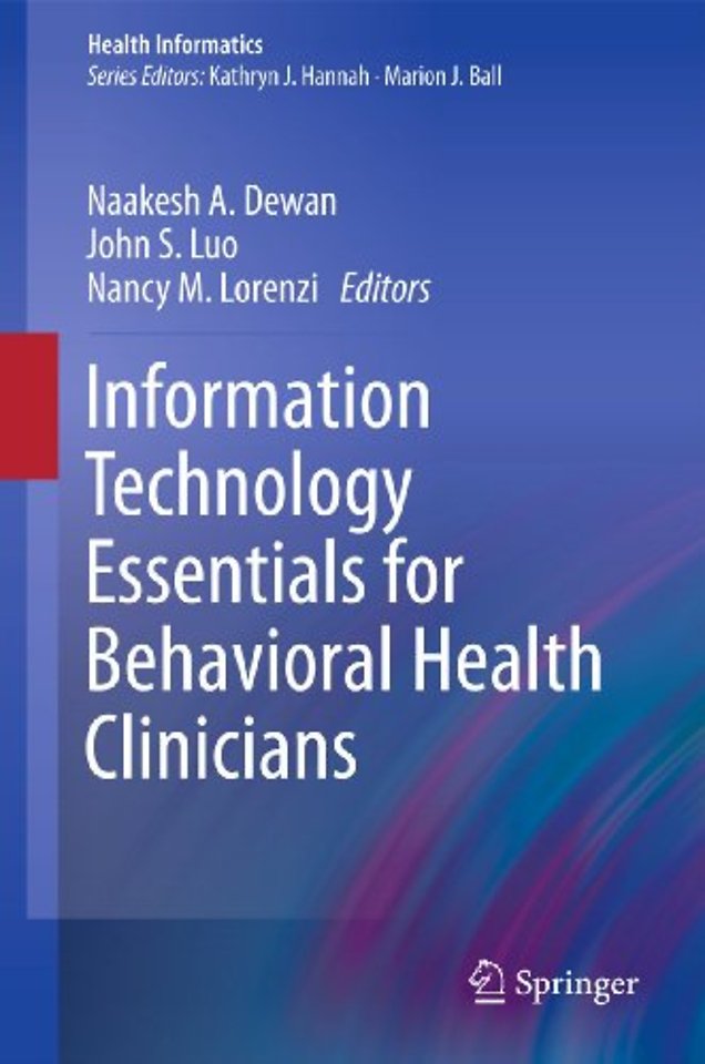 Information Technology Essentials for Behavioral Health Clinicians