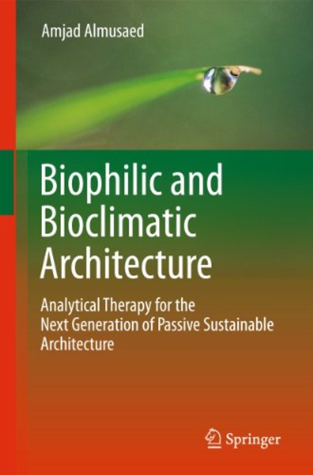 Biophilic and Bioclimatic Architecture