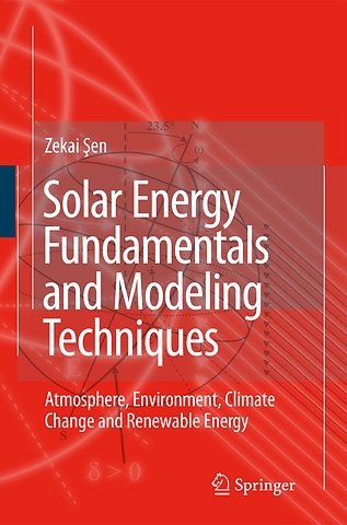 Solar Energy Fundamentals and Modeling Techniques