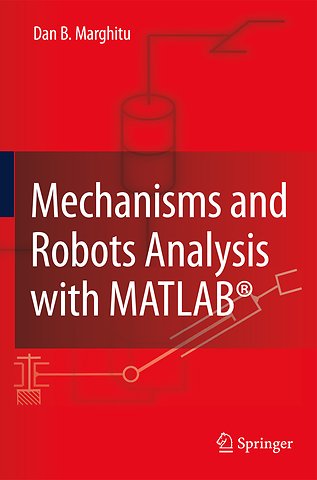 Mechanisms and Robots Analysis with MATLAB®