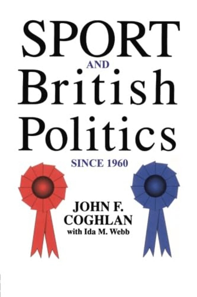 Sport And British Politics Since 1960