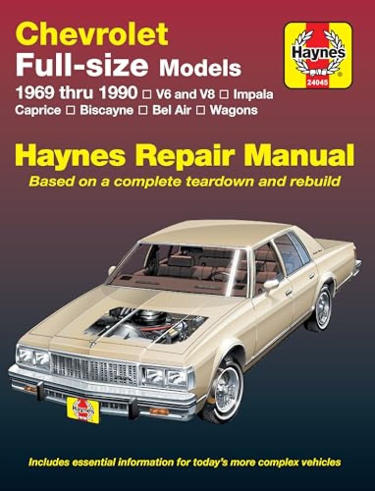 Chevrolet full–size V6 & V8 petrol, Impala, Caprice, Biscayne, Bel Air, Kingswood & Townsman (1969–1990) Haynes Repair Manual (USA)