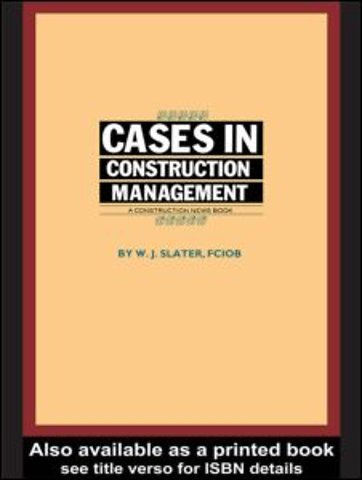 Cases in Construction Management