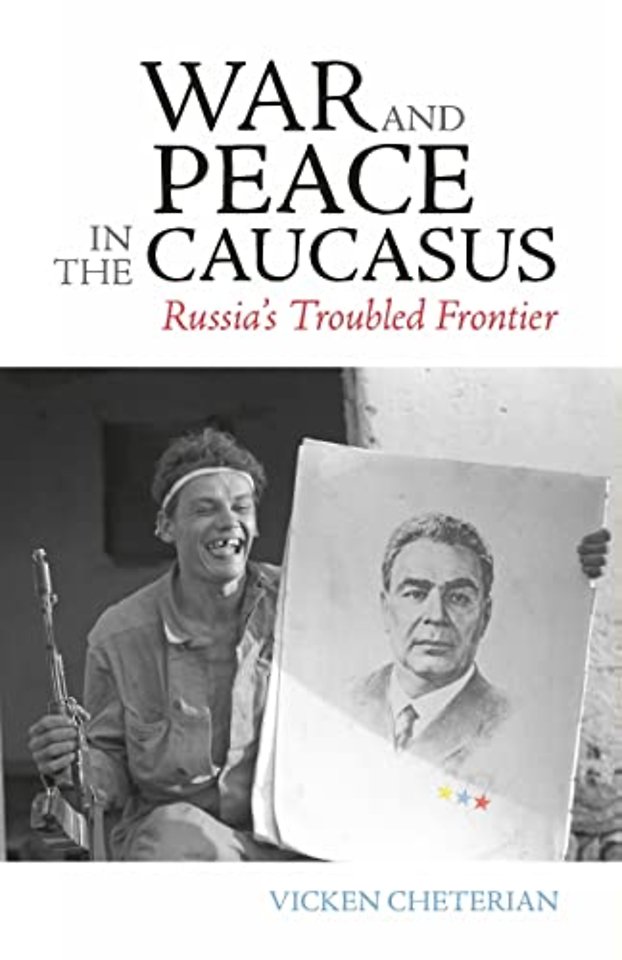 War and Peace in the Caucasus
