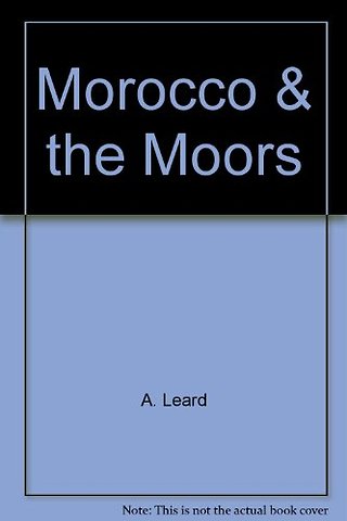 Morocco and the Moors