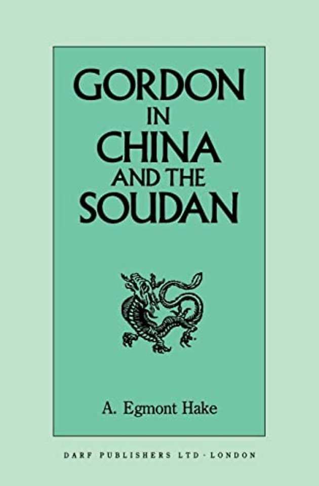 Gordon in China and the Soudan