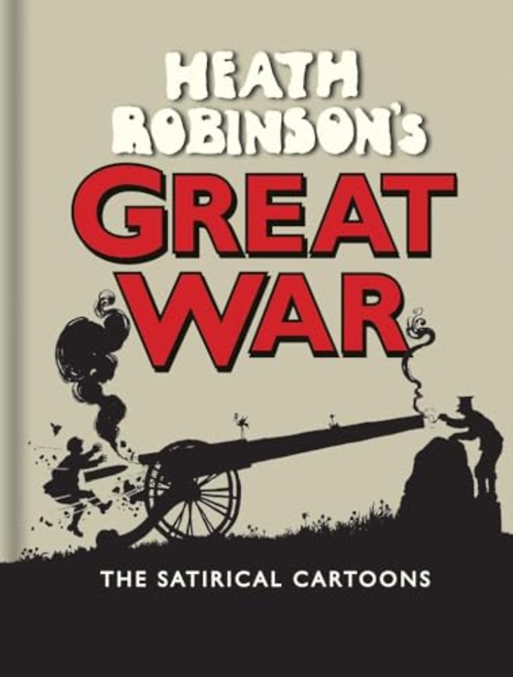 Heath Robinson′s Great War