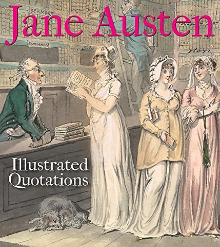 Jane Austen: Illustrated Quotations