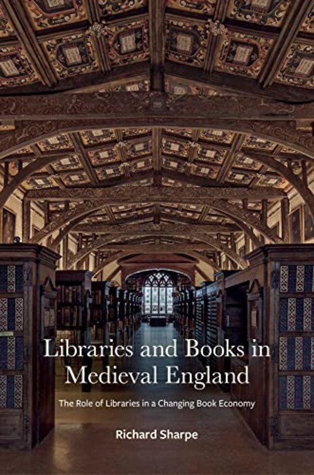 Libraries and Books in Medieval England – The Role of Libraries in a Changing Book Economy