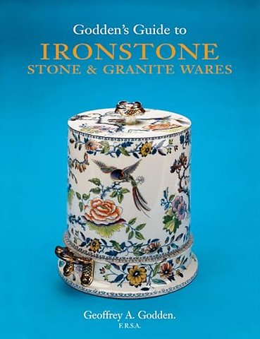 Godden's Guide to Ironstone, Stone & Granite Wares