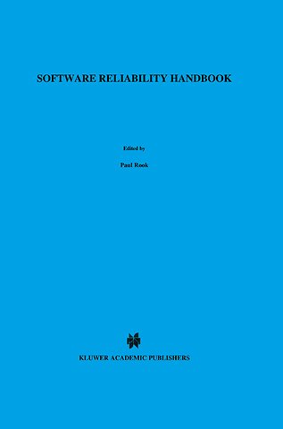 Software Reliability Handbook