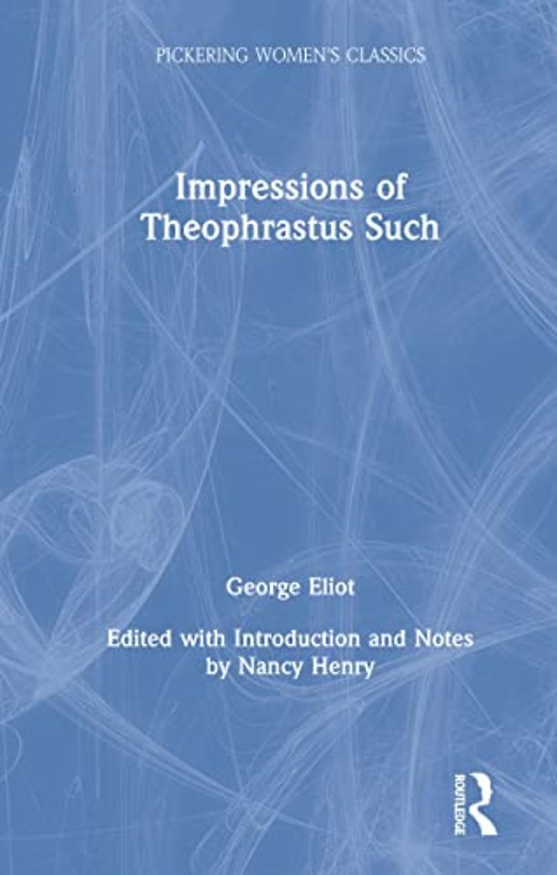 Impressions of Theophrastus Such