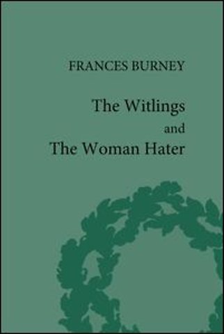 Witlings and the Woman Hater