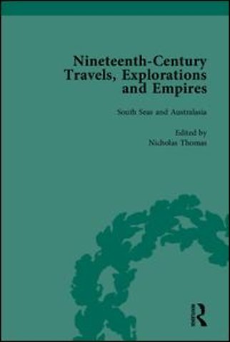 Nineteenth-Century Travels, Explorations and Empires, Part II (set)