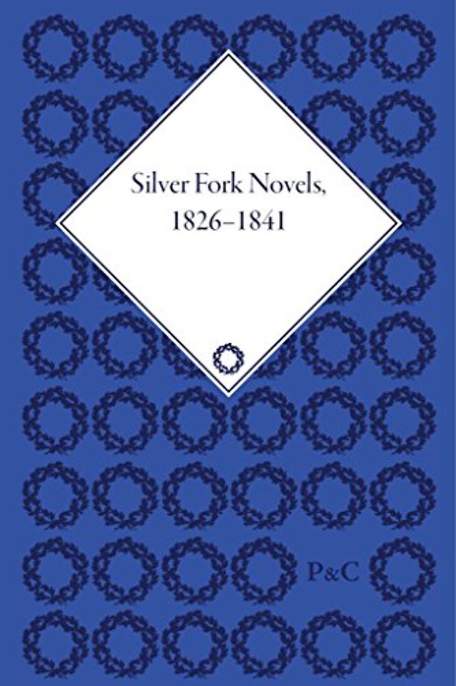 Silver Fork Novels, 1826-1841