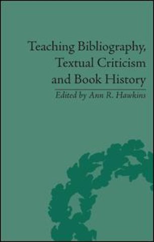 Teaching Bibliography, Textual Criticism and Book History