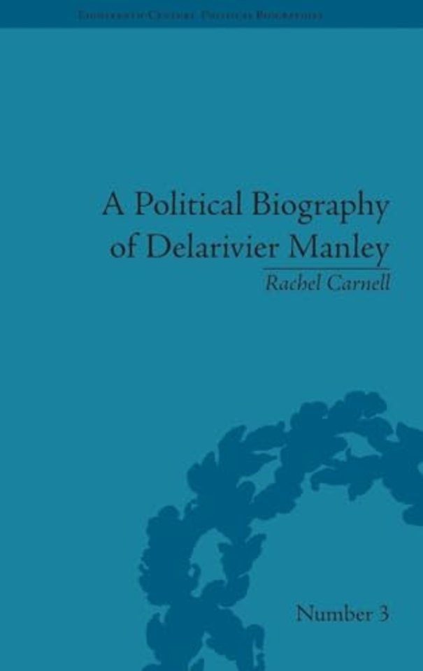 Political Biography of Delarivier Manley