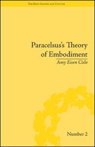 Paracelsus's Theory of Embodiment
