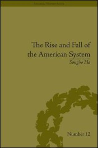 Rise and Fall of the American System
