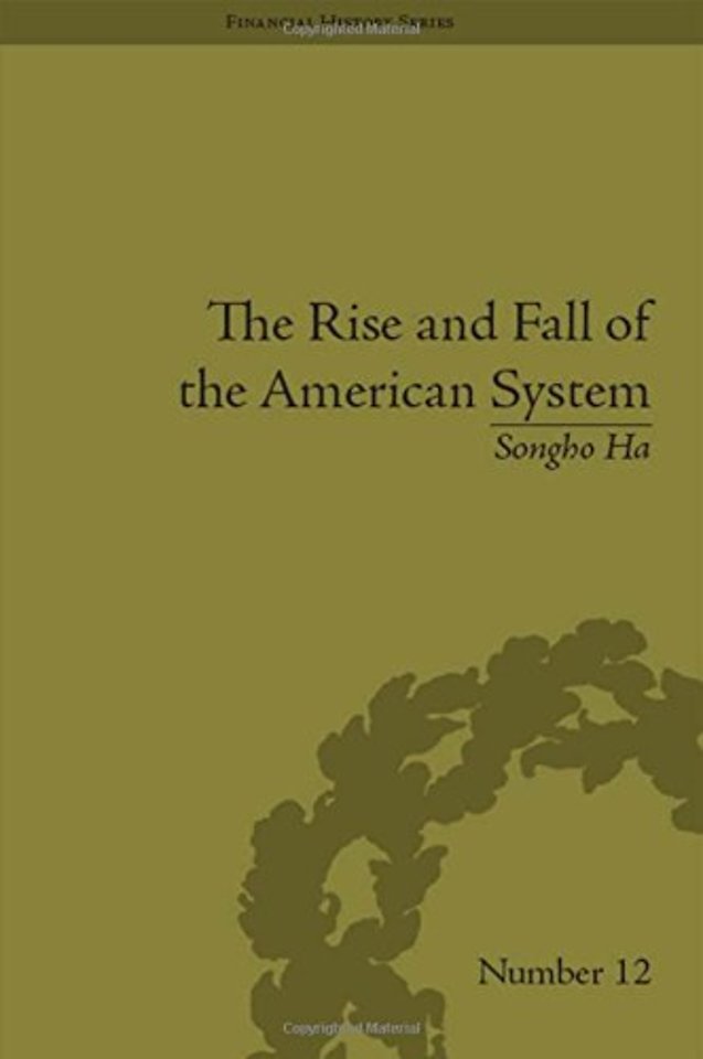 Rise and Fall of the American System