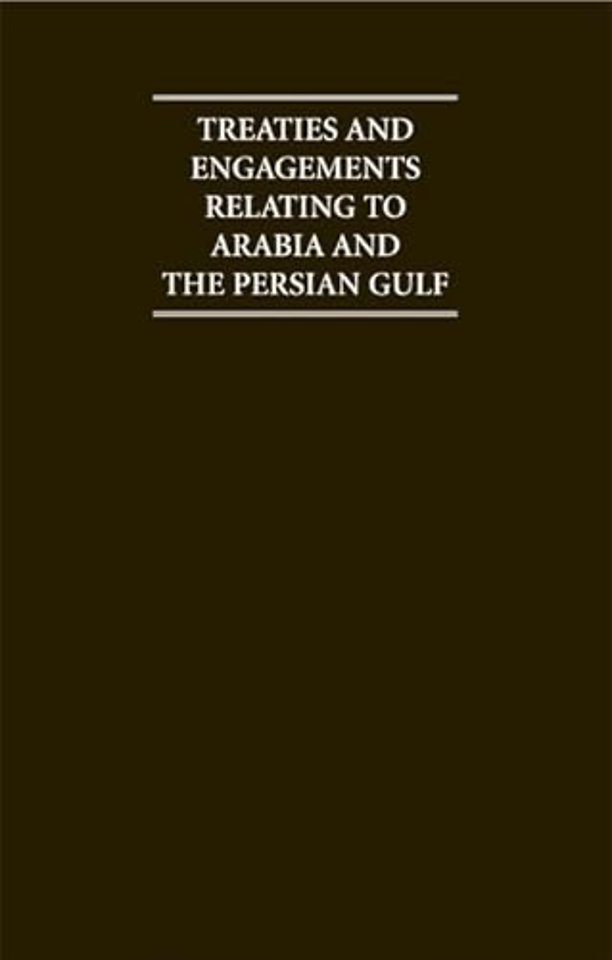 Treaties and Engagements Relating to Arabia and the Persian Gulf