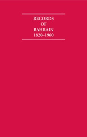 Records of Bahrain 1820–1960 8 Volume Set