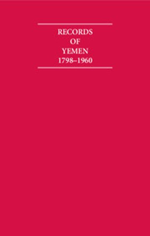 Records of Yemen 1798–1960 16 Volume Hardback Set