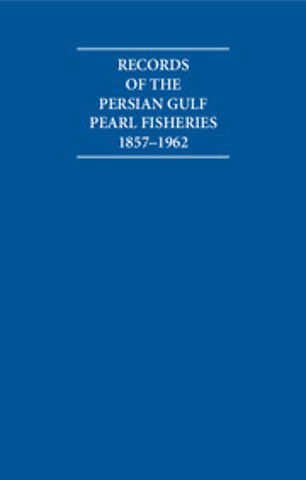 Records of the Persian Gulf Pearl Fisheries 1857–1962 4 Volume Hardback Set Including Boxed Maps