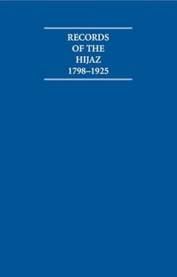Records of the Hijaz 1798–1925 8 Volume Hardback Set