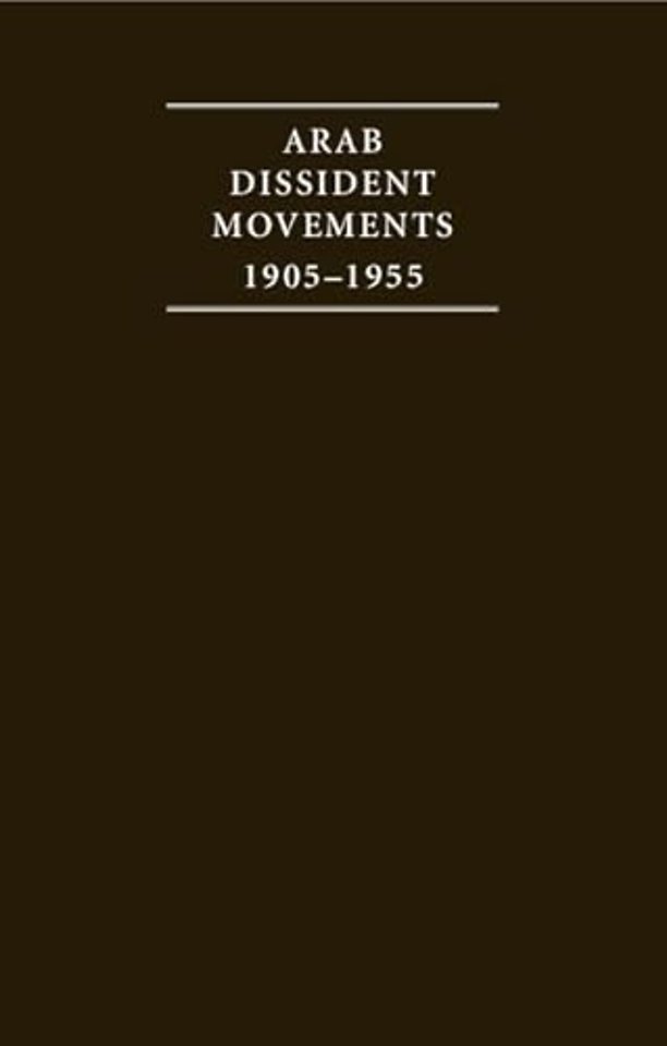 Arab Dissident Movements 1905–1955 4 Volume Hardback Set