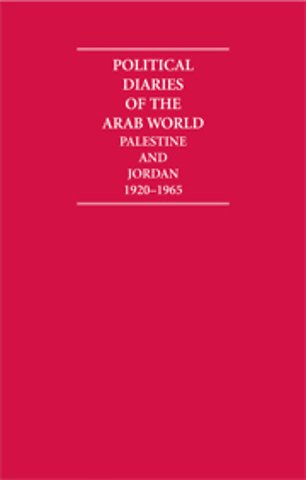 Political Diaries of the Arab World: Palestine and Jordan 1920-1965 10 Volume Hardback Set