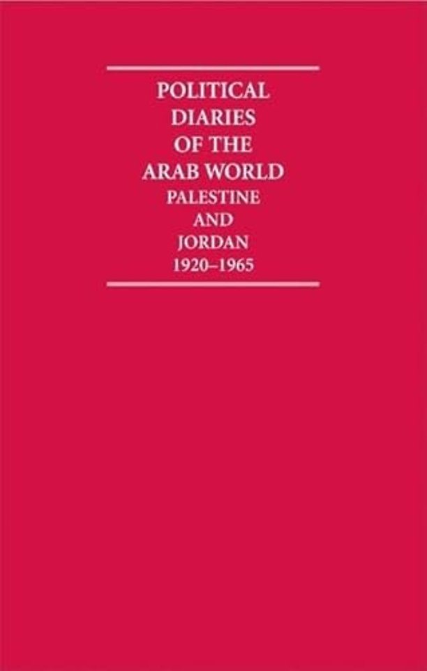 Political Diaries of the Arab World: Palestine and Jordan 1920-1965 10 Volume Hardback Set
