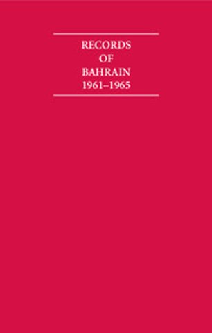 Records of Bahrain 1961–1965 5 Volume Hardback Set