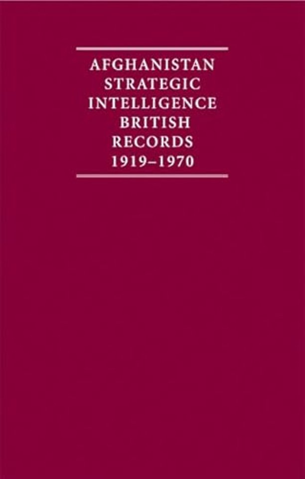 Afghanistan Strategic Intelligence 1919–1970 4 Volume Hardback Set