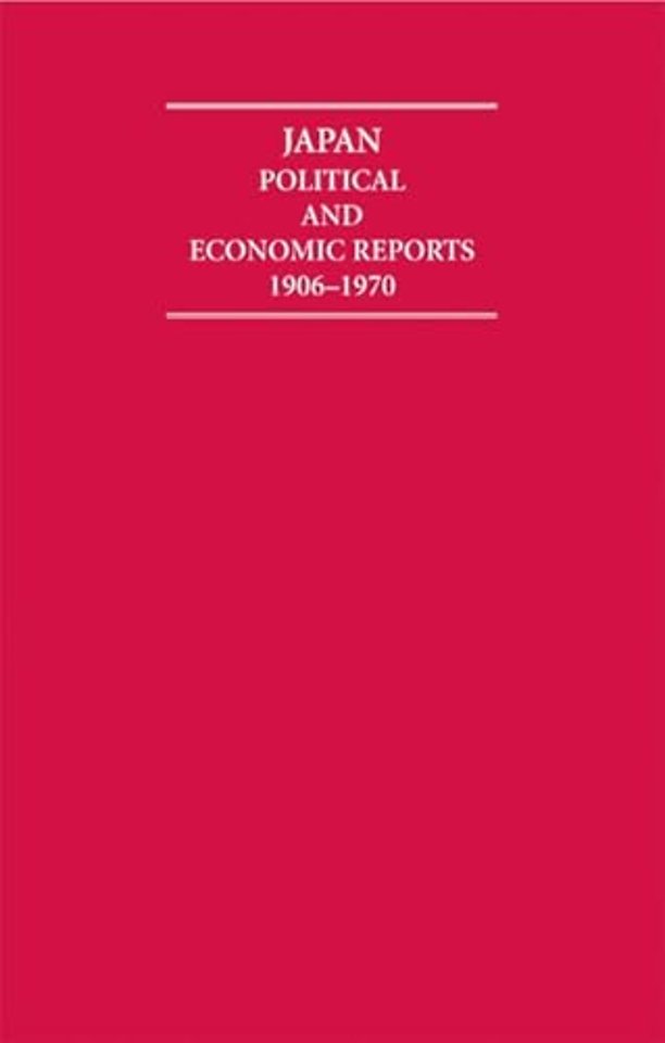 Japan Political and Economic Reports 1906–1970 14 Volume Hardback Set