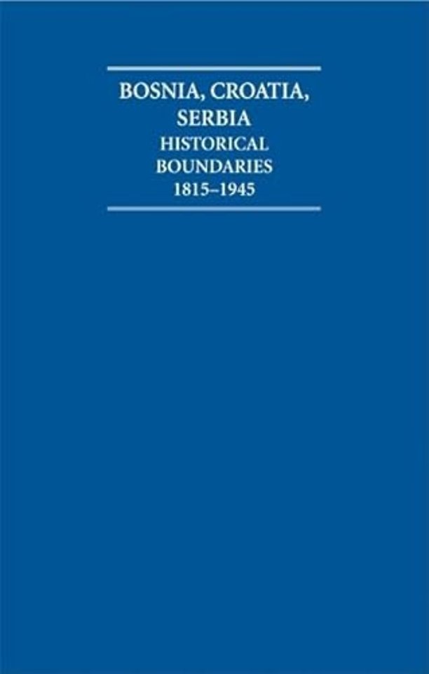 The Historical Boundaries between Bosnia, Croatia, Serbia 1815–1945 Hardback Document and Boxed Map Set