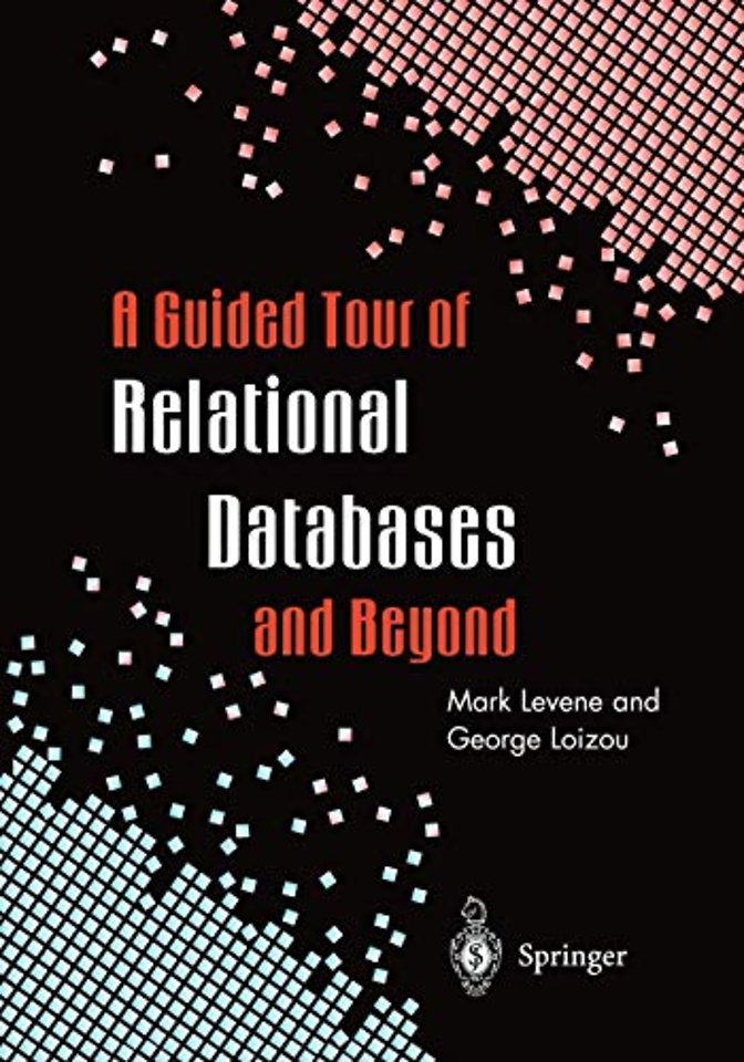 A Guided Tour of Relational Databases and Beyond