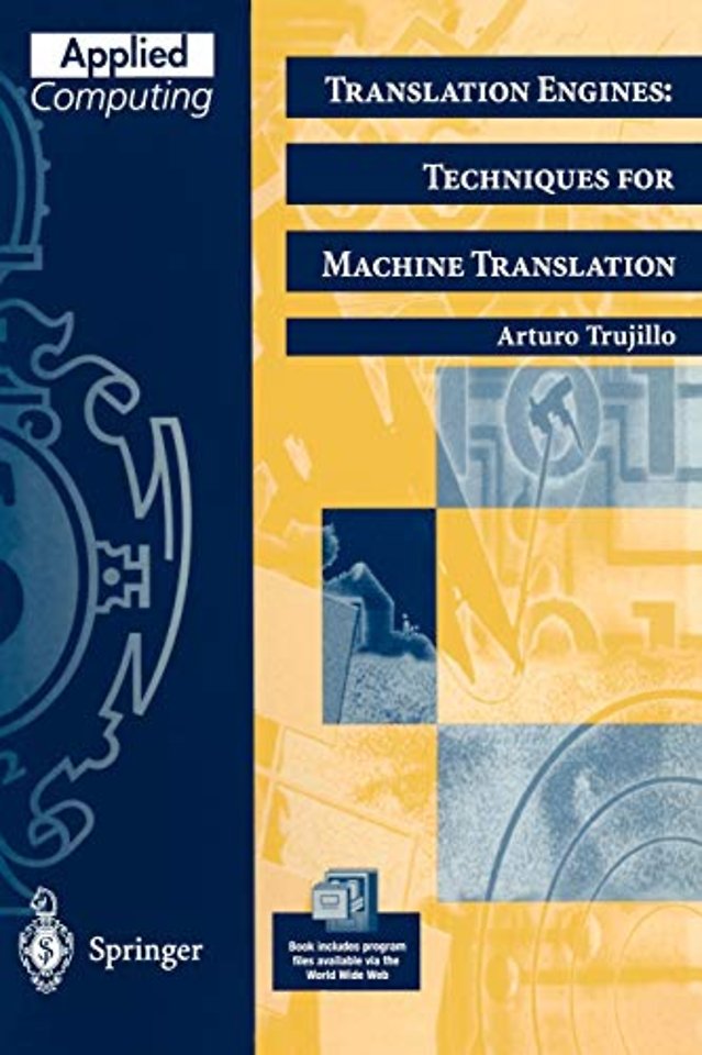 Translation Engines: Techniques for Machine Translation