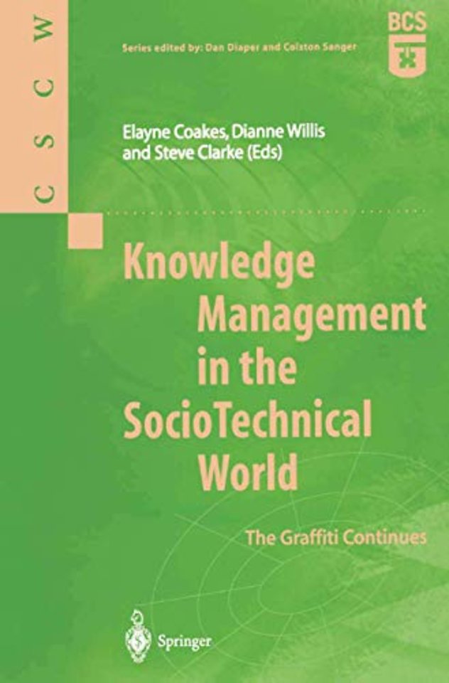 Knowledge Management in the SocioTechnical World