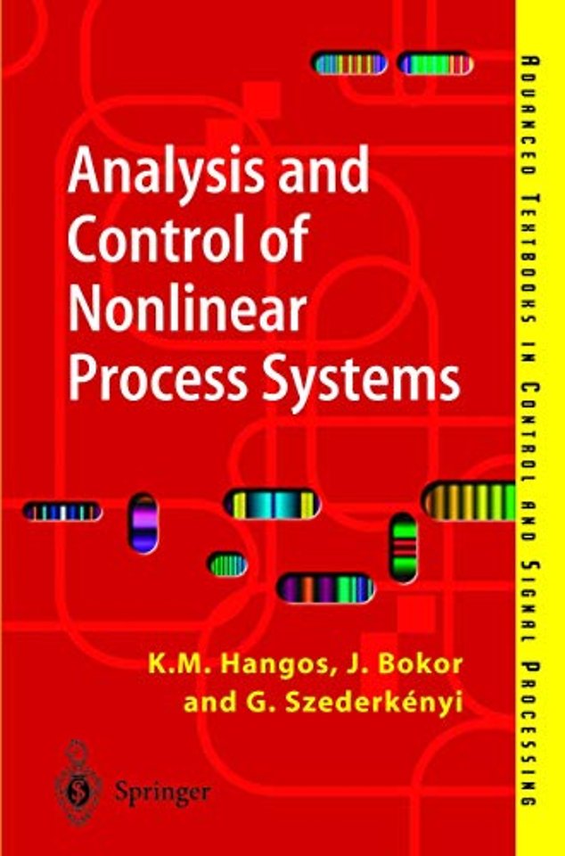 Analysis and Control of Nonlinear Process Systems