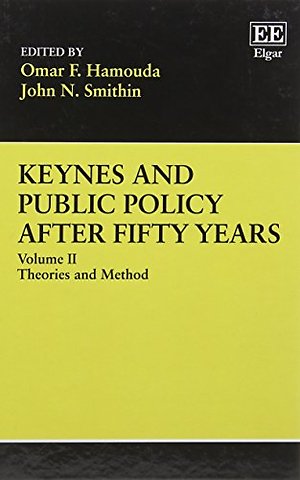 Keynes and Public Policy after Fifty Years – Volume II: Theories and Method