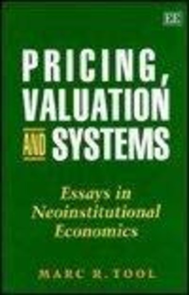 PRICING, VALUATION AND SYSTEMS – Essays in Neoinstitutional Economics