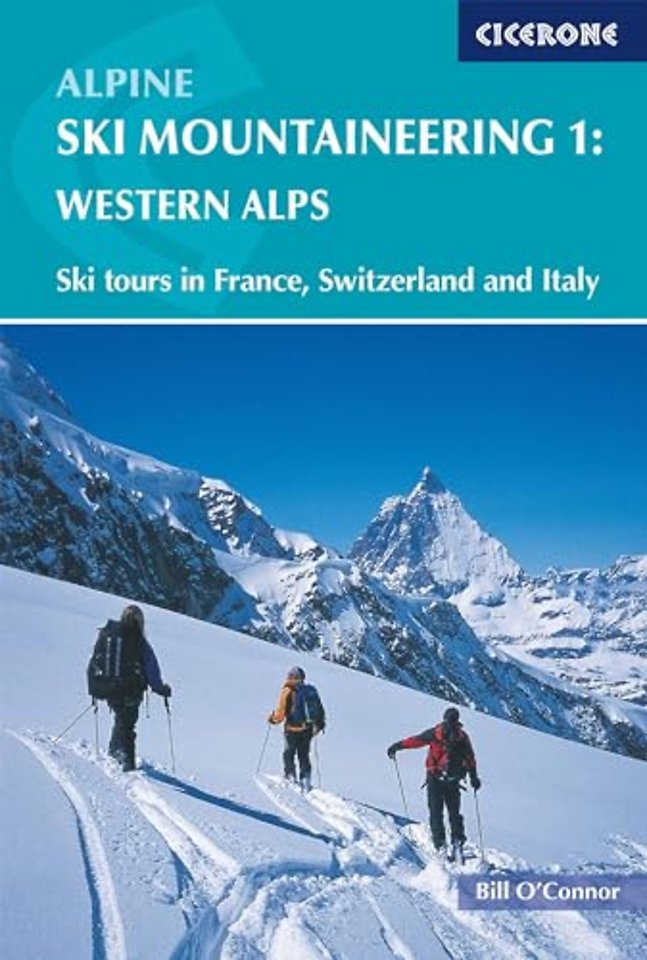 Alpine Ski Mountaineering Vol 1 - Western Alps