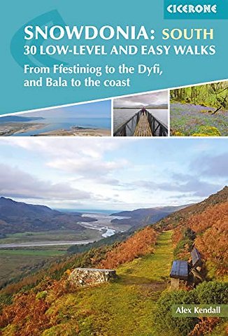 Snowdonia: 30 Low-level and Easy Walks - South