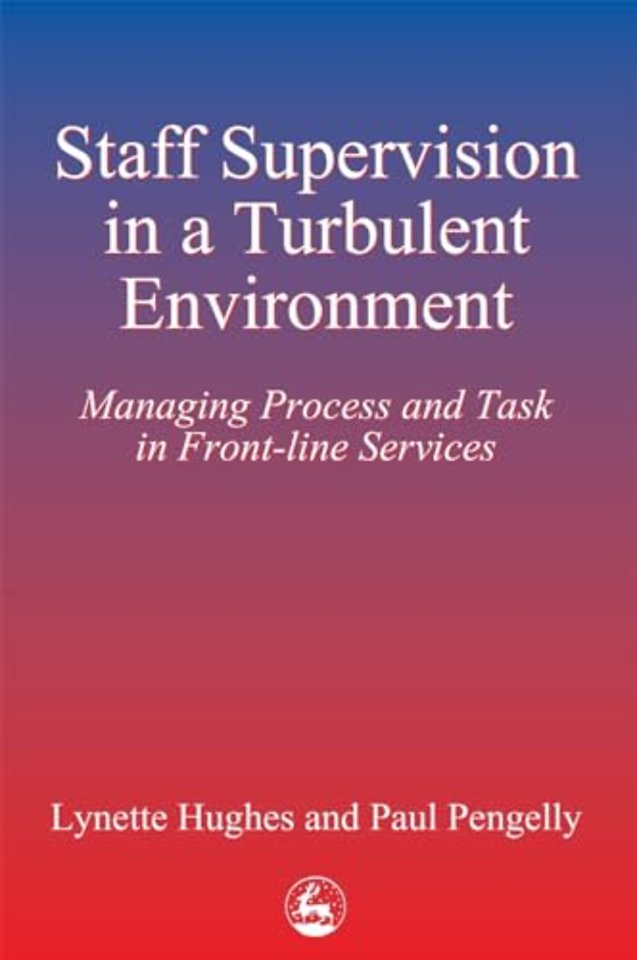 Staff Supervision in a Turbulent Environment