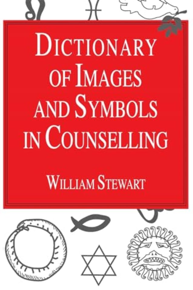 Dictionary of Images and Symbols in Counselling