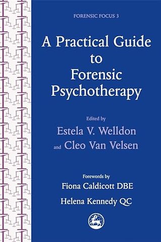 A Practical Guide to Forensic Psychotherapy